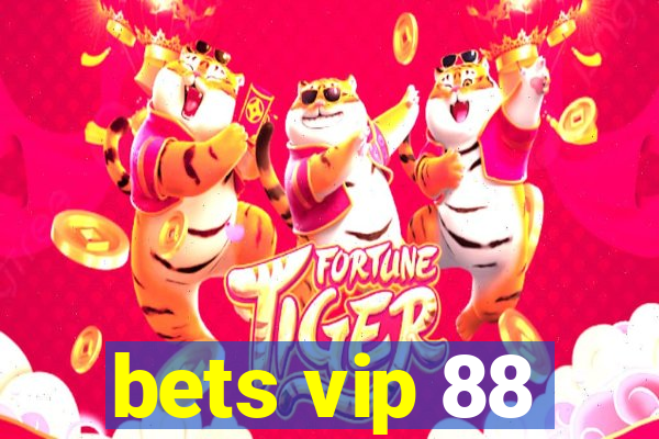 bets vip 88